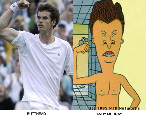 Tagged: Andy Murray, Butthead, Look alikes